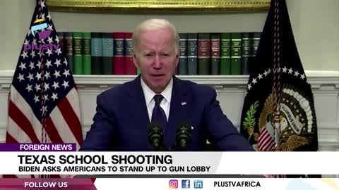 Texas School Shooting: Biden Asks Americans To Stand Up To Gun Lobby | FOREIGN