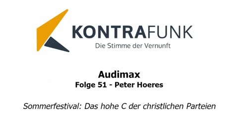 Audimax - Folge 51: Sommerfestival - Peter Hoeres: Das hohe C der christlichen Parteien