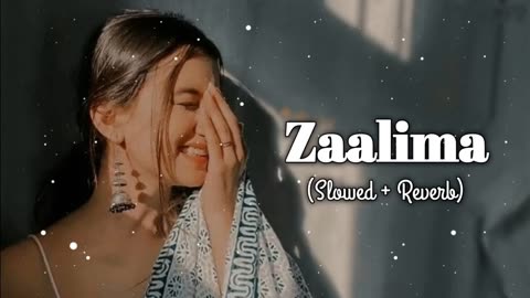 Zaalima (Slowed+Reverb) | Arijit Singh | Lofi Songs |