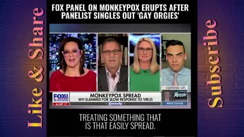 Fox News Panel Erupts after Panelist Singles Out Gay Orgies for SPread of Monkey Pox