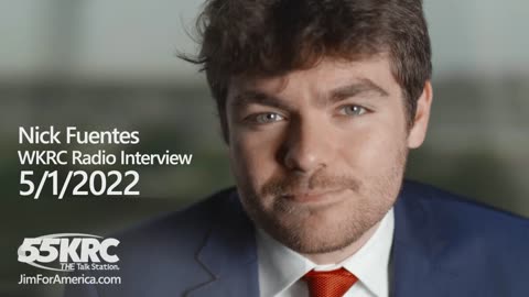 Nick Fuentes Radio Interview: WKRC 5/1/2022 (JimForAmerica.com)