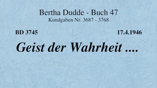 BD 3745 - GEIST DER WAHRHEIT ....