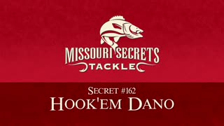 Missouri Secrets Tackle - Secret 162 Hook'em Dano