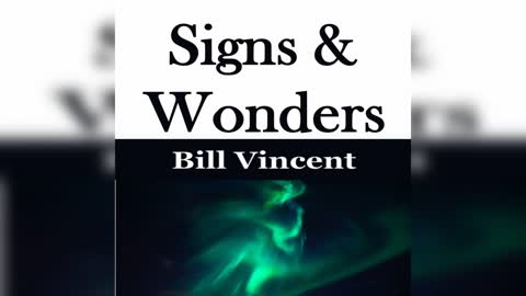 Signs & Wonders by Bill Vincent