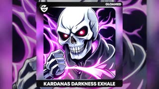 Phonk: Kardanas - Darkness Exhale