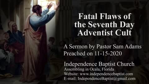 Fatal Flaws of the Seventh Day Adventist Cult