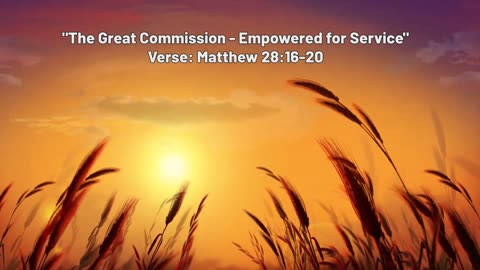 The Great Commission - Empowered For Service