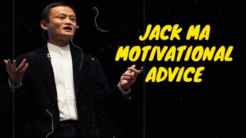 Jack Ma Motivational Speech