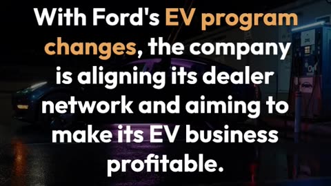 Ford asks dealers to pause EV investments with changes to its EV program coming