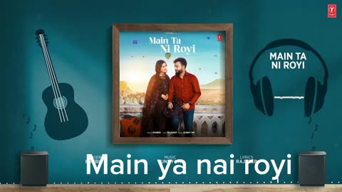 Main_Ta_Ni_Royi_(Full_Audio)___Runbir,_Sunny_Vik___Latest_Punjabi_Songs_2023