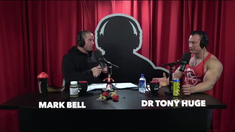 Dr Tony Huge and Mark Bell Podcast Fitness Motivation