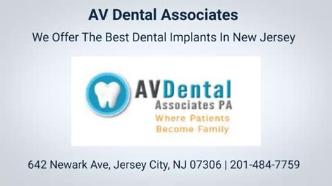 AV Dental Associates - Best Dental Implants In Jersey City NJ