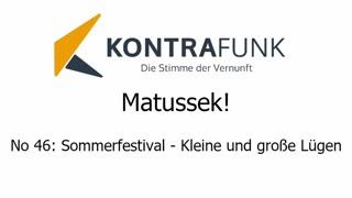 Matussek! - Folge 46: Sommerfestival - Kleine und große Lügen