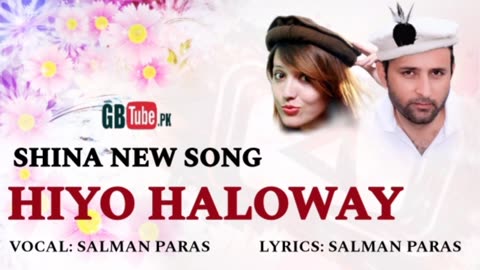 Hiyo Haloway Shorai || Salman Paras Shina Song || Salman Paras Shina Songs || Salman Paras