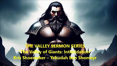 “The Valley of Giants: Intimidation”