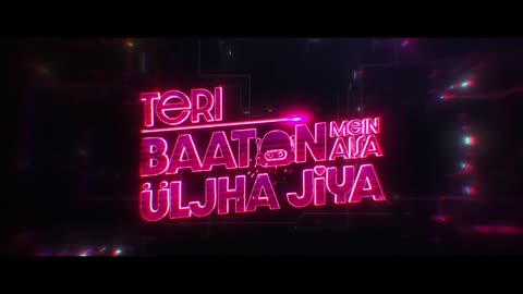 Teri Baaton Mein Aisa Uljha Jiya New song ( Official Video) New video song