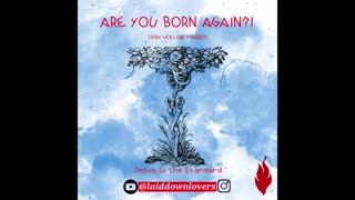 Are You Born Again?