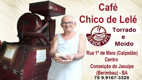 Celebre o dia internacional do café com Chico de Lelé em Conceição do Jacuípe