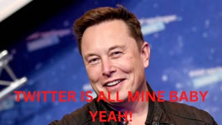 WHY ELON MUSK BUYING TWITTER IS A GOOD THING AND A BIG DEAL, LITERALLY!