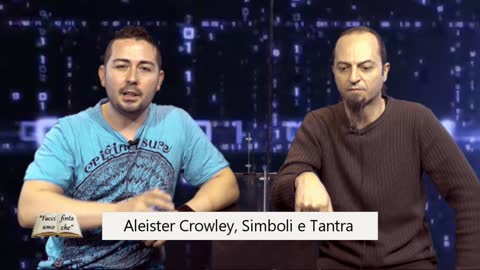 "Aleister Crowley, Simboli e Tantra" Con Claudio Marucchi e Gianluca Lamberti