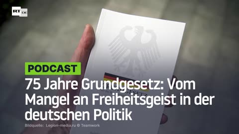 75 Jahre Grundgesetz: Vom Mangel an Freiheitsgeist in der deutschen Politik