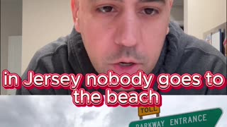 We don't go to the beach in jersey