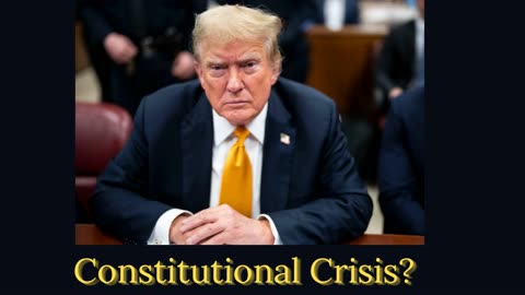 Trump's Conviction: A Constitutional Crisis?