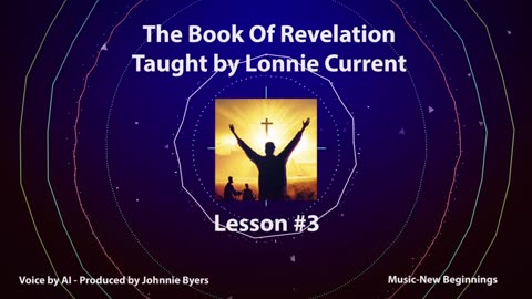 The Book of Revelation - Series of Lessons - Lesson #3