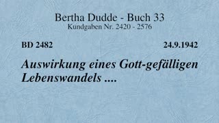 BD 2482 - AUSWIRKUNG EINES GOTT-GEFÄLLIGEN LEBENSWANDELS ....