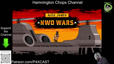 Hamchops plays Alex Jones NWO?!