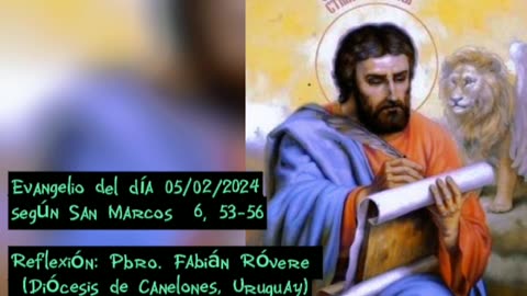 Evangelio del día 05/02/2024 según San Marcos 6, 53-56 - Pbro. Fabián Róvere