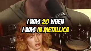 Dave Mustaine on Him Being 20 Years Old in Metallica