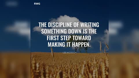 The Discipline of Writing Something Down Is the First Step Toward Making It Happen