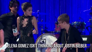 Selena Gomez isn't thinking about Justin Bieber