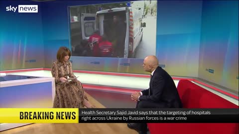 Ukraine War_ Attacks on hospitals in Ukraine are 'war crimes' - Sajid Javid