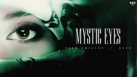 Mystic Eyes (Official Audio) PREM DHILLON