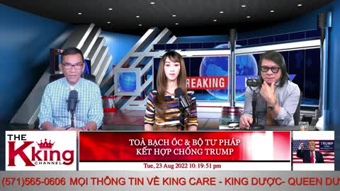 TOÀ BẠCH ỐC & BỘ TƯ PHÁP KẾT HỢP CHỐNG TRUMP - 08/23/2022 - The KING Channel