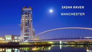 Sasha Raven - Manchester