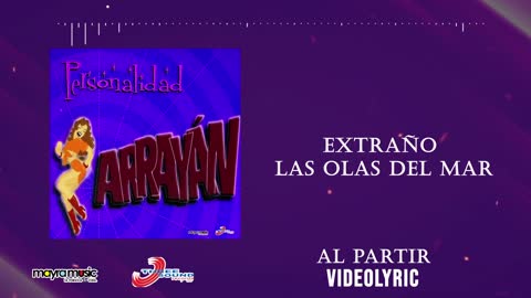 Arrayán - Al Partir (VideoLyrics)(2021)