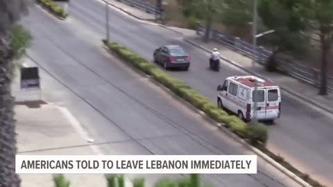 Americans told to leave Lebanon immediately