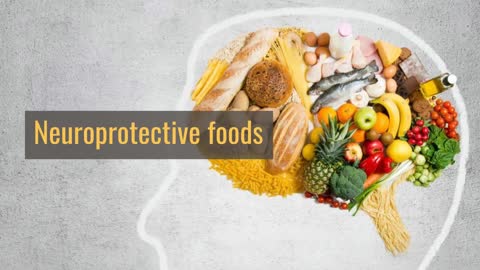 Neuroprotective Foods