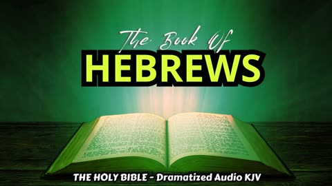 ✝✨The Book Of HEBREWS | The HOLY BIBLE - Dramatized Audio KJV📘The Holy Scriptures_#TheAudioBible💖