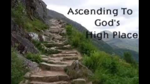 Ascending To God's High Place FLC 042124