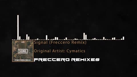 Cymatics - Signal (Freccero Remix)
