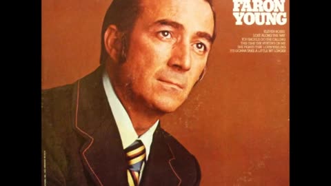 Faron Young ~ I'm in Love with Everything