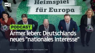 Ärmer leben: Deutschlands neues "nationales Interesse"