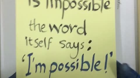 "Impossible" || Burn this phrase in your mind & life