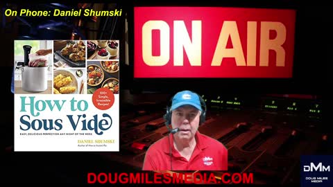 “Book Talk” Guest Daniel Shumski Author “How to Sous Vide”
