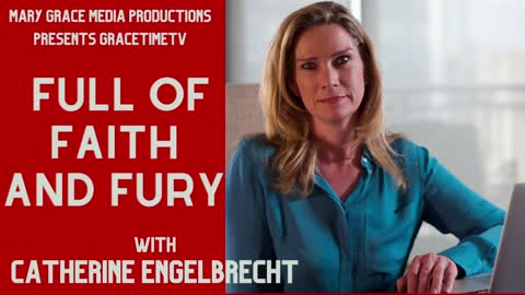 GRACETIMETV LIVE -- Catherine Englebrecht THE FORCE BEHIND TRUE THE VOTE AND 2,000 MULES