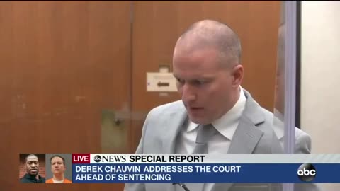 THE SENTENCING FOR DEREK CHAUVIN ~ THIS EXPLAINS WHY HE SAID WHAT HE SAID TO FLOYD’S FAMILY